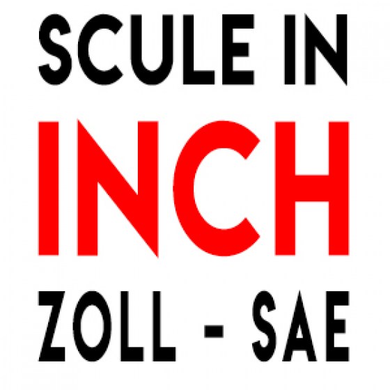 Scule in INCH - ZOLL - SAE